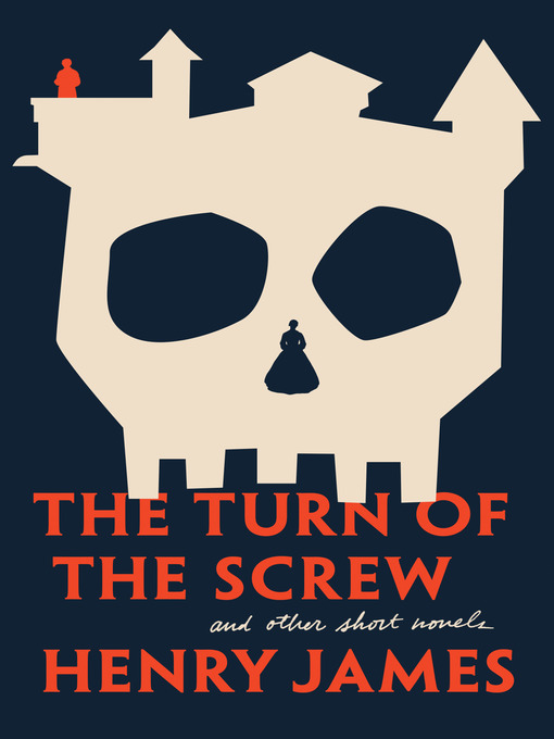 Title details for The Turn of the Screw and Other Short Novels by Henry James - Available